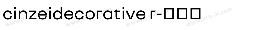 cinzeidecorative r字体转换
